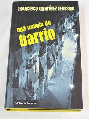 Una novela de barrio