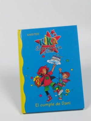 Kika superbruja y dani: el cumple de dani