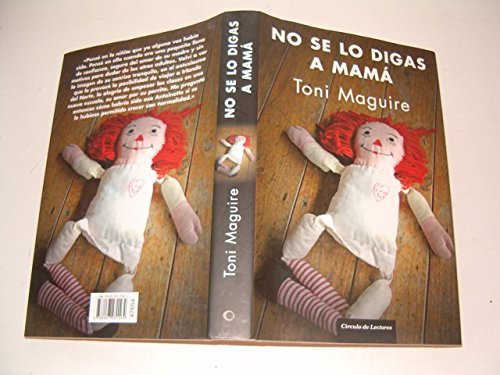 No se lo digas a mamá: historia verídica de una traición imperdonable