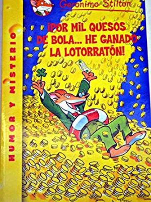 ¡por mil quesos de bola- he ganado la lotoratón!