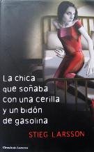 La chica que soñaba con una cerilla y un bidón de gasolina