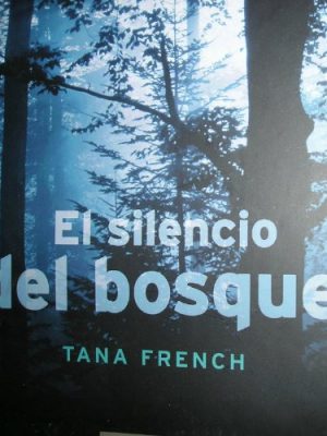 El silencio del bosque
