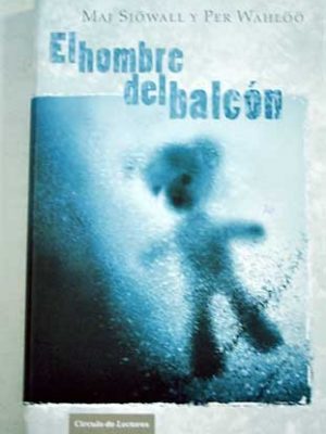 9788467235258_el-hombre-del-balcon_front-1.jpg El hombre del balcón