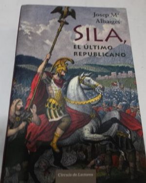 Sila, el último republicano