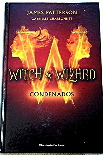 Witch & wizard, condenados