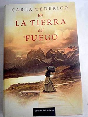 En la tierra del fuego (th novela)