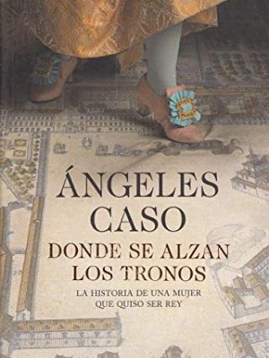 Donde se alzan los tronos