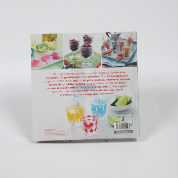 Polos, cócteles helados, granizados, sorbetes y cubitos de hielo con alcohol.