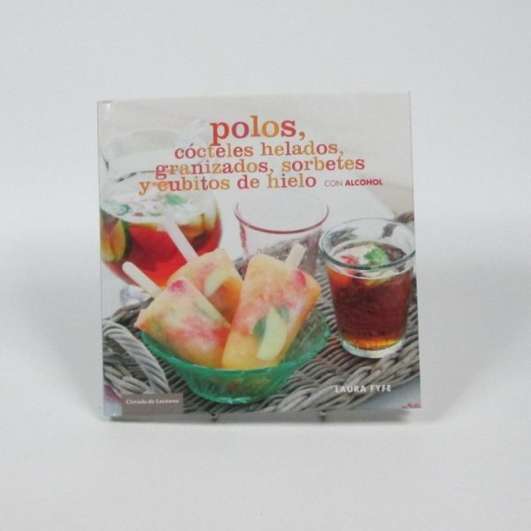 Polos, cócteles helados, granizados, sorbetes y cubitos de hielo con alcohol.