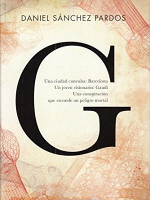 G: la novela de gaudi.