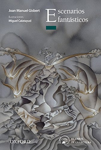 9788467354225_escenarios-fantasticos-el-arbol-de-la-lectura-spanish-edition_front-1.jpg Escenarios fantásticos (el árbol de la lectura) (spanish edition)