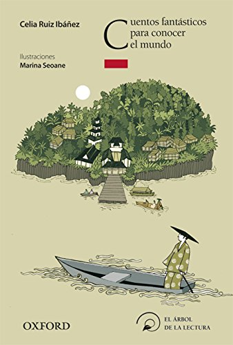 Cuentos fantásticos para conocer el mundo (el árbol de la lectura) (spanish edition)