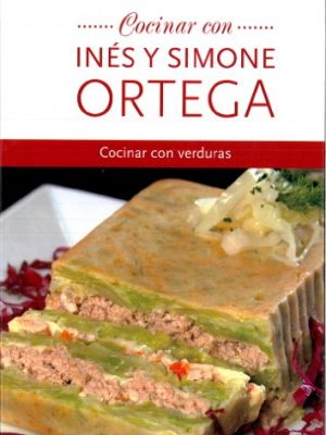 9788467409604_cocinar-con-ines-y-simone-ortega-cocinar-con-verduras_front-1.jpg Cocinar con inés y simone ortega. cocinar con verduras