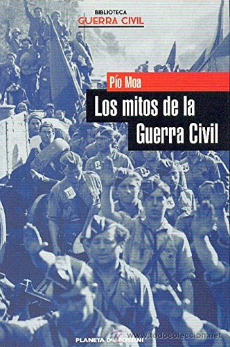 Los mitos de la guerra civil.