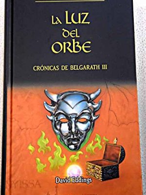 9788467418736_la-luz-del-orbe_front-4.jpg La luz del orbe