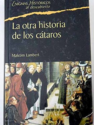 La otra historia de los cátaros