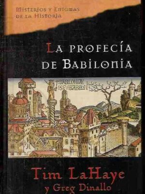 9788467422108_la-profecia-de-babilonia_front-3.jpg La profecía de babilonia