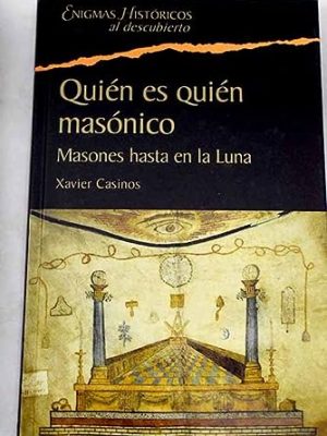 Quién es quién masónico: masones hasta en la luna