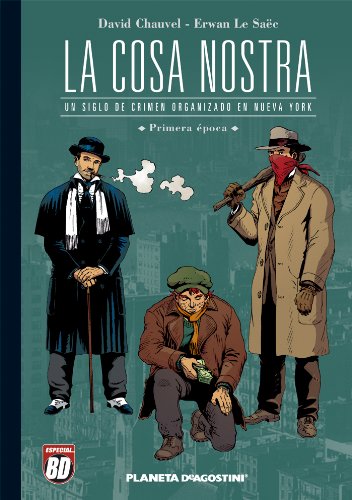 La cosa nostra nº 01/06: un siglo de crimen organizado