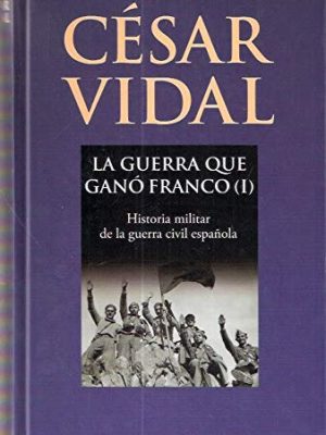 La guerra que ganó franco i