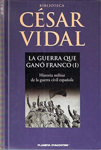 La guerra que ganó franco i