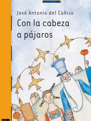 Con la cabeza a pájaros