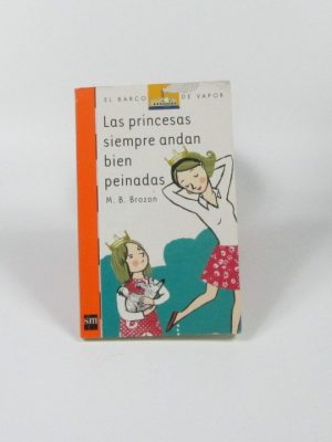 Las princesas siempre andan bien peinadas