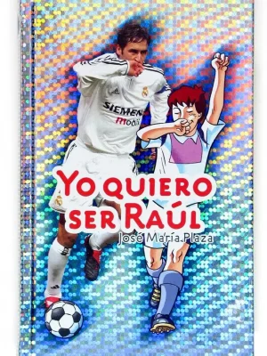 9788467501841_yo-quiero-ser-raul_front-5.webp Yo quiero ser raúl