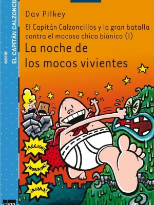 La noche de los mocos vivientes