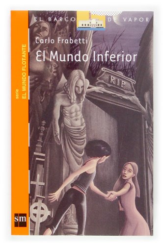 9788467504866_el-mundo-inferior-barco-de-vapor-naranja-spanish-edition_front-2.jpg El mundo inferior (barco de vapor naranja) (spanish edition)