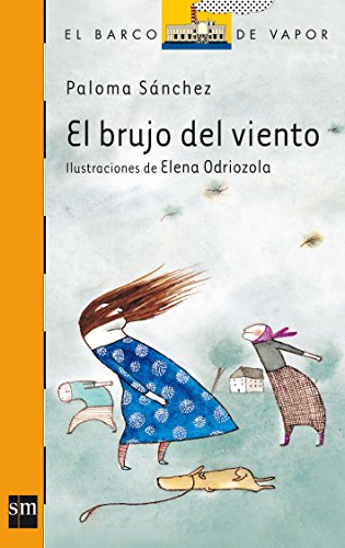 El brujo del viento (el barco de vapor / the steamboat) (spanish edition)