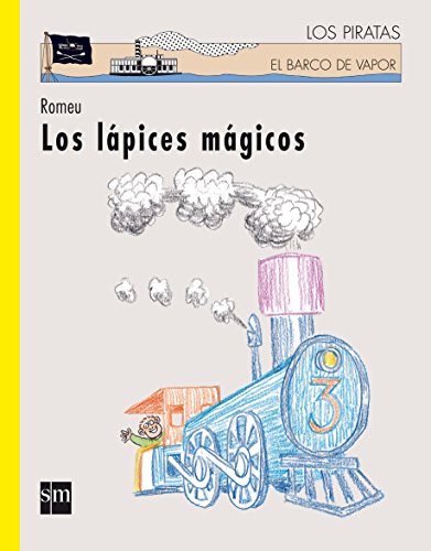 9788467505221_los-lapices-magicos-el-barco-de-vapor-los-piratas-the-steamboat-the-pirates-spanish-edition_front-2.jpg Los lápices mágicos (el barco de vapor-los piratas / the steamboat-the pirates) (spanish edition)