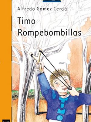 Timo rompebombillas (el barco de vapor) (spanish edition)