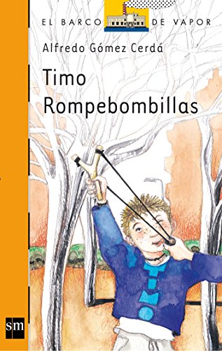 Timo rompebombillas (el barco de vapor) (spanish edition)