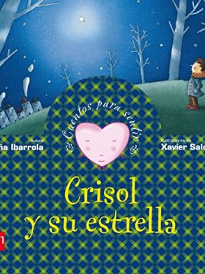 Crisol y su estrella (cuentos para sentir- emociones) (spanish edition)