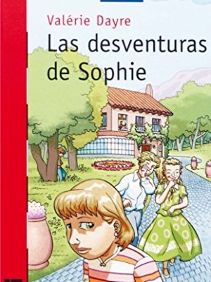 Las desventuras de sophie (el barco de vapor roja) (spanish edition)