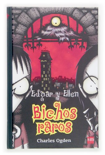 9788467508680_bichos-raros-edgar-y-ellen-spanish-edition_front-3.jpg Bichos raros (edgar y ellen) (spanish edition)