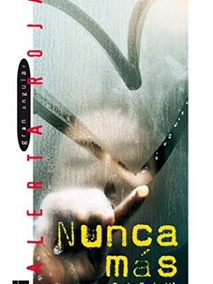 Nunca más (gran angular-alerta roja) (spanish edition)
