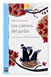 Los cuervos del jardín (el barco de vapor azul) (spanish edition)