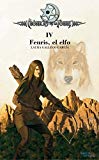 Crónicas de la torre iv. fenris, el elfo (spanish edition)