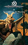 Crónicas de la torre ii. la maldición del maestro (spanish edition)