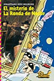 El misterio de la ronda de noche (libros del verano) (spanish edition)