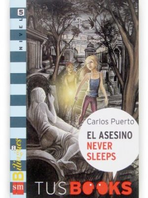 El asesino never sleeps: tus books nivel 5 (tus books/ your books) (spanish edition)
