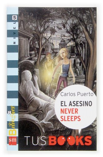 El asesino never sleeps: tus books nivel 5 (tus books/ your books) (spanish edition)
