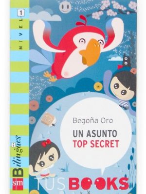 Un asunto top secret: tus books nivel 1 (spanish and english edition)