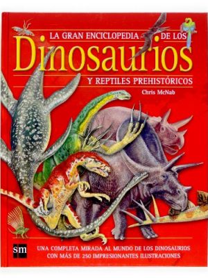 La gran enciclopedia de los dinosaurios y reptiles prehistóricos (enciclopedias) (spanish edition)