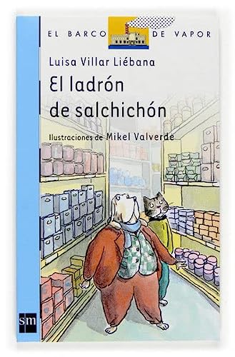 El ladrón del salchichón [edición para mcdonalds] (barco de vapor azul) (spanish edition)
