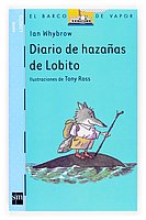9788467512472_diario-de-hazanas-de-lobito-little-wolfs-diary-of-daring-deeds-el-barco-de-vaporlobito-the-stea_front-1.jpg Diario de hazanas de lobito/ little wolf's diary of daring deeds (el barco de vapor:lobito/ the steamboat: little wolf) (spanish edition)