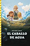 El caballo de agua (libros del verano) (spanish edition)