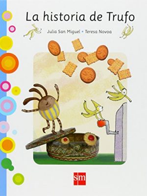 La historia de trufo (la dulce) (spanish edition)